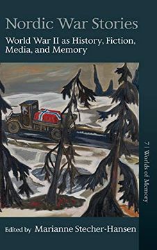 portada Nordic war Stories: World war ii as History, Fiction, Media, and Memory (Worlds of Memory, 7)