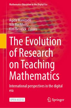 portada The Evolution of Research on Teaching Mathematics: International Perspectives in the Digital Era (en Inglés)
