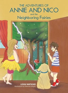 portada The Adventures of Annie and Nico and the Neighboring Fairies (en Inglés)