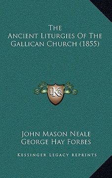 portada the ancient liturgies of the gallican church (1855) (in English)