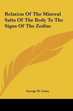 portada relation of the mineral salts of the body to the signs of the zodiac (en Inglés)