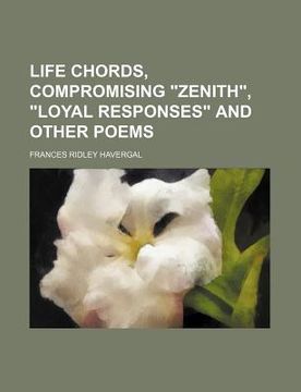 portada life chords, compromising "zenith," "loyal responses" and other poems