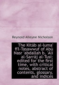 portada the kit b al-luma' fi'l-tasawwuf of ab nasr 'abdallah b. 'ali al-sarr j al-tusi; edited for the first time, with critical notes, abstract of contents,
