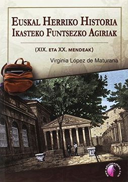 portada Euskal Herriko Historia ikasteko funtsezko agiriak (XIX. eta XX. mendeak)