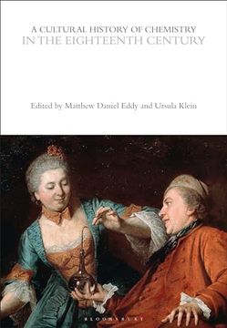 portada A Cultural History of Chemistry in the Eighteenth Century (en Inglés)