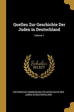 portada Quellen Zur Geschichte Der Juden in Deutschland; Volume 1 (en Alemán)