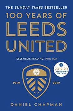 portada 100 Years of Leeds United: 1919-2019