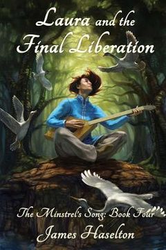 portada Laura and the Final Liberation: The Minstrel's Song (in English)
