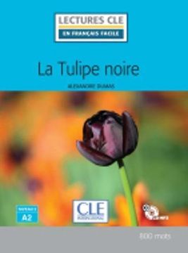 portada La Tulipe Noire - Livre + cd mp3 (in French)