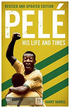 portada Pelé: His Life and Times (en Inglés)