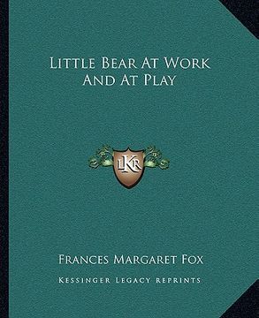 portada little bear at work and at play (en Inglés)