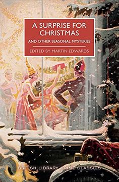 portada A Surprise for Christmas and Other Seasonal Mysteries (British Library Crime Classics) (en Inglés)