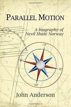 portada Parallel Motion: A Biography of Nevil Shute Norway (en Inglés)