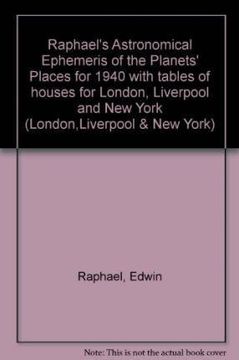 portada Raphael's Astronomical Ephemeris of the Planets' Places for 1940 With Tables of Houses for London, Liverpool and new York