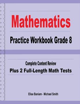 portada Mathematics Practice Workbook Grade 8: Complete Content Review Plus 2 Full-Length Math Tests (en Inglés)