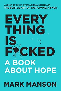 portada Everything is F*Cked: A Book About Hope (en Inglés)