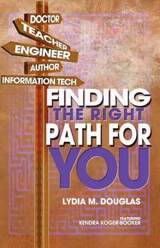 portada finding the right path for you (en Inglés)