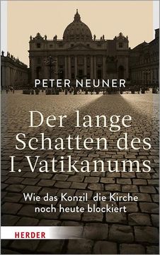 portada Der Lange Schatten Des I. Vatikanums: Wie Das Konzil Die Kirche Noch Heute Blockiert (in German)