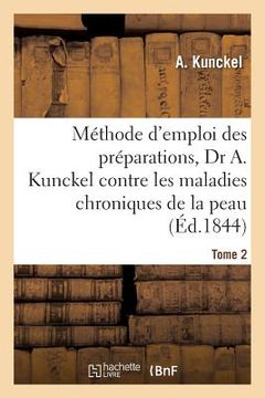 portada Méthode d'Emploi Des Préparations Du Docteur Contre Les Maladies Chroniques de la Peau (in French)