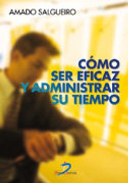 portada Como Ser Eficaz Y Administrar Su Tiempo (in Spanish)