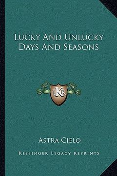 portada lucky and unlucky days and seasons (en Inglés)