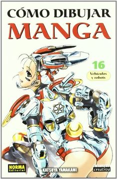 portada Cómo Dibujar Manga 16: Vehículos y Robots