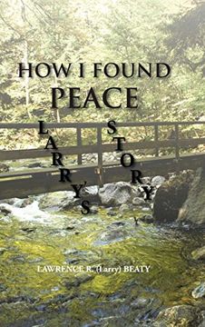 portada How i Found Peace: Larry's Story (en Inglés)
