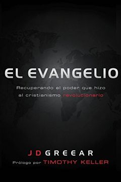 portada Evangelio: Recuperando el Poder que Hizo el Cristianismo Revolucionario (en Inglés)