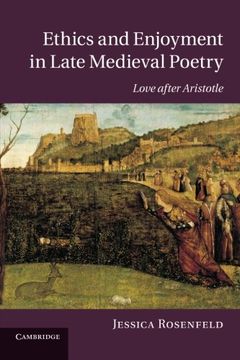 portada Ethics and Enjoyment in Late Medieval Poetry (Cambridge Studies in Medieval Literature) (en Inglés)