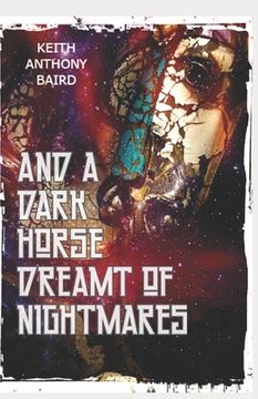 portada And a Dark Horse Dreamt of Nightmares (in English)