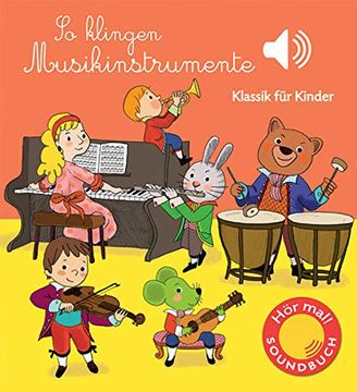 portada So Klingen Musikinstrumente: Klassik für Kinder (Soundbuch) (en Alemán)