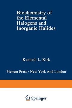 portada Biochemistry of the Elemental Halogens and Inorganic Halides (en Inglés)
