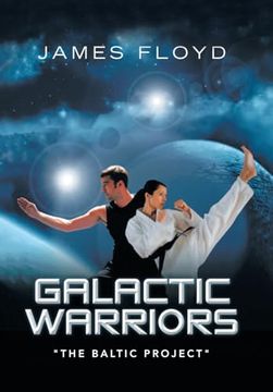 portada Galactic Warriors: "The Baltic Project" (en Inglés)
