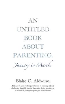 portada An Untitled Book about Parenting: January to March (en Inglés)