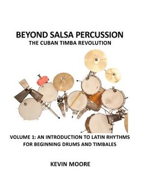 portada beyond salsa percussion-the cuban timba revolution (en Inglés)