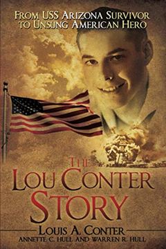 portada The lou Conter Story: From uss Arizona Survivor to Unsung American Hero (en Inglés)