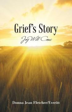 portada Grief'S Story: Joy Will Come (en Inglés)