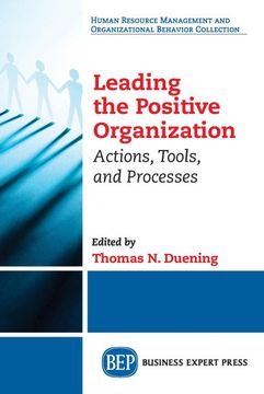 portada Leading the Positive Organization: Actions, Tools, and Processes (en Inglés)