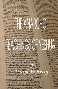 portada the anarcho teachings of yeshua (en Inglés)