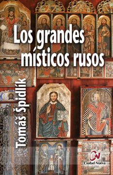 portada Los Grandes Místicos Rusos: Selección de Textos en Torno a la Espiritualidad Ortodoxa en Rusia