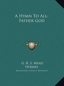portada a hymn to all-father god (en Inglés)