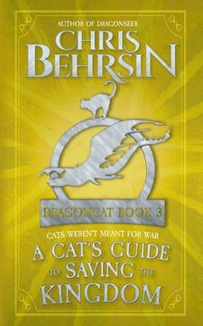 portada A Cat's Guide to Saving the Kingdom: 5x8 Paperback Edition (en Inglés)