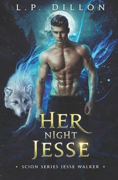 Her Night Jesse: Scion Series Jesse Walker (en Inglés)