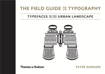 portada The Field Guide to Typography: Typefaces in the Urban Landscape