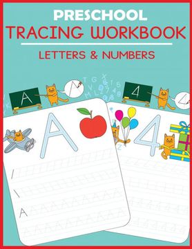 portada Preschool Tracing Workbook: Letters and Numbers (Preschool Workbooks) (en Inglés)