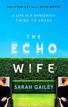 portada The Echo Wife: A Dark, Fast-Paced Unsettling Domestic Thriller (in English)
