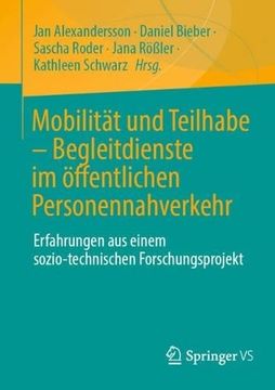 portada Mobilität und Teilhabe - Begleitdienste im Öffentlichen Personennahverkehr: Erfahrungen aus Einem Sozio-Technischen Forschungsprojekt (en Alemán)