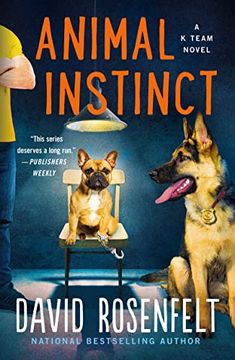 portada Animal Instinct: A k Team Novel: 2 (k Team Novels, 2) (en Inglés)