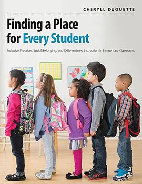 portada Finding a Place for Every Student: Inclusive Practices, Social Belonging, and Differentiated Instruction in Elementary Classrooms