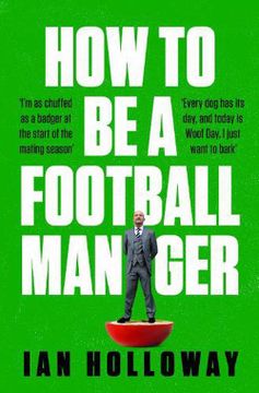 portada How to Be a Football Manager (en Inglés)